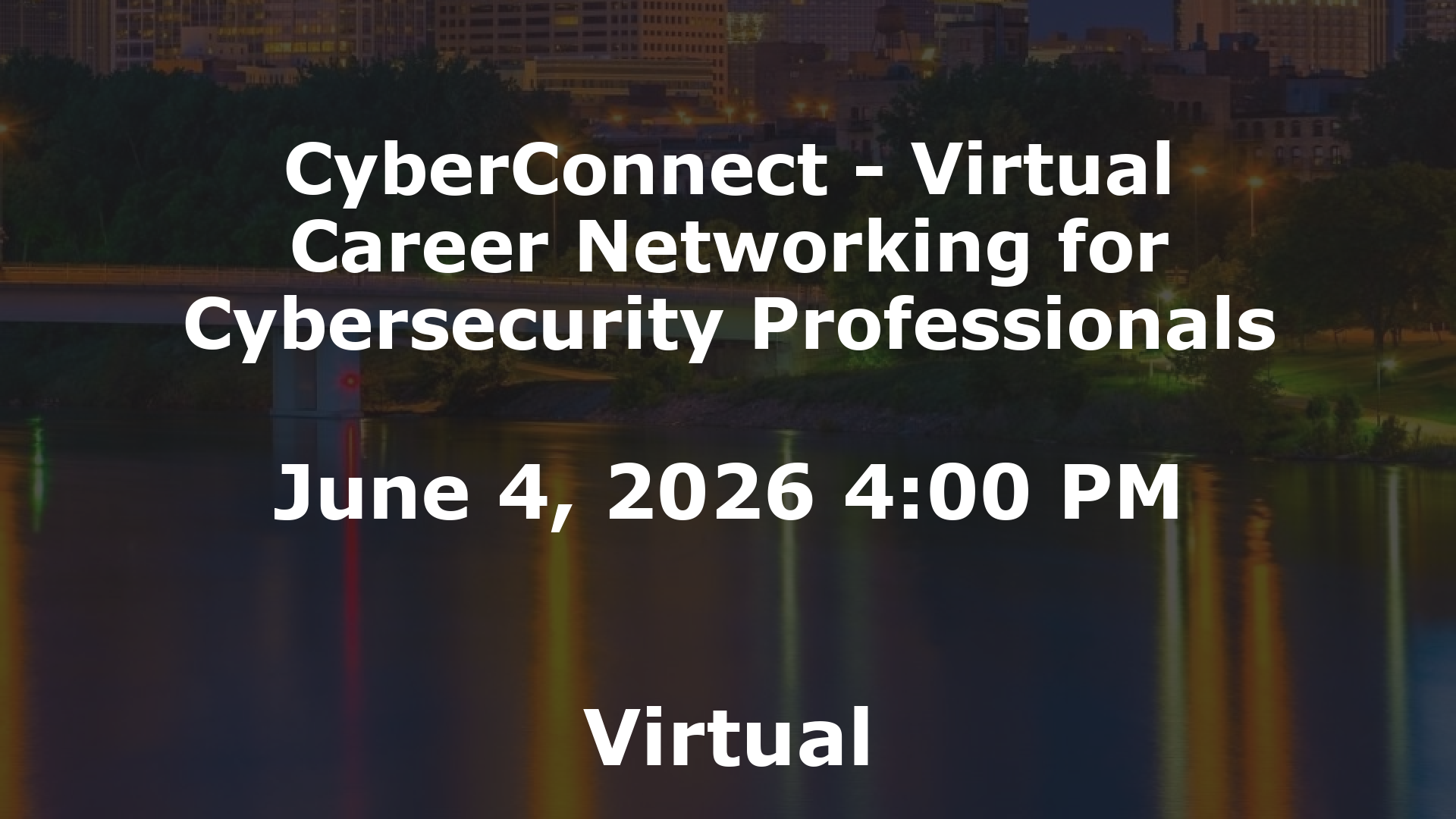 CyberConnect - Virtual Career Networking for Cybersecurity Professionals event image